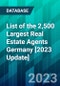List of the 2,500 Largest Real Estate Agents Germany [2023 Update] - Product Image